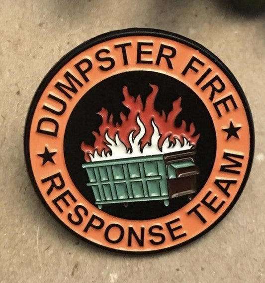 Dumpster Fire Response Team enamel metal pin 1.5-inch round collectible made in USA